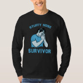 Stuffy Nose Survivor Man Women 9 Tシャツ (正面)