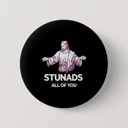 Stunads All Of You Funny Jesus 缶バッジ (正面)