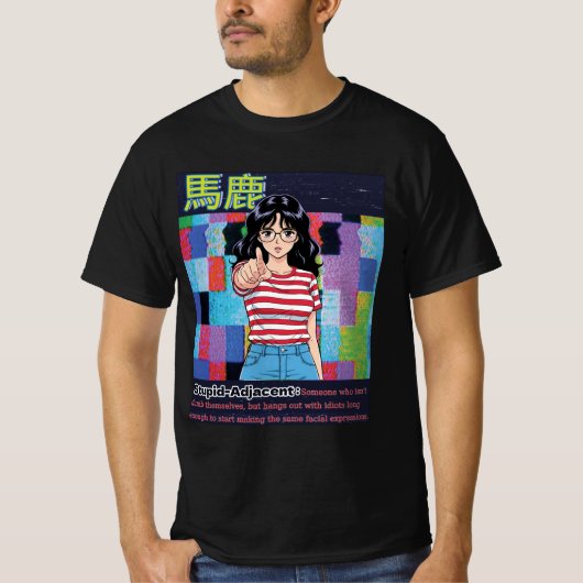 Stupid Adjacent Tシャツ (正面)