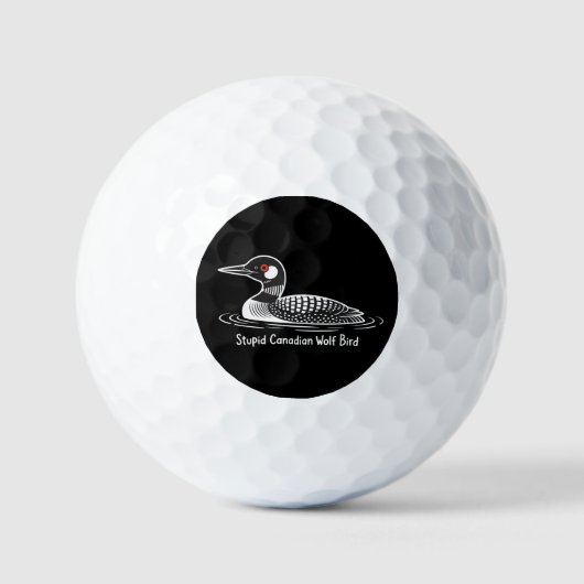 Stupid Canadian Wolf Bird Funny Canada Gift Loon  ゴルフボール (正面)