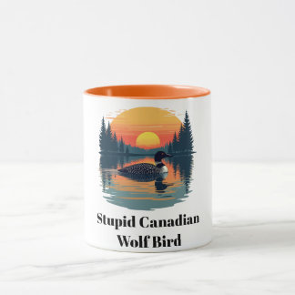 Stupid Canadian Wolf Bird Funny Canada Gift Loon マグカップ