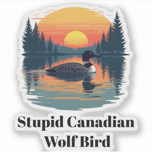 Stupid Canadian Wolf Bird heated rivalry loon シール (正面)