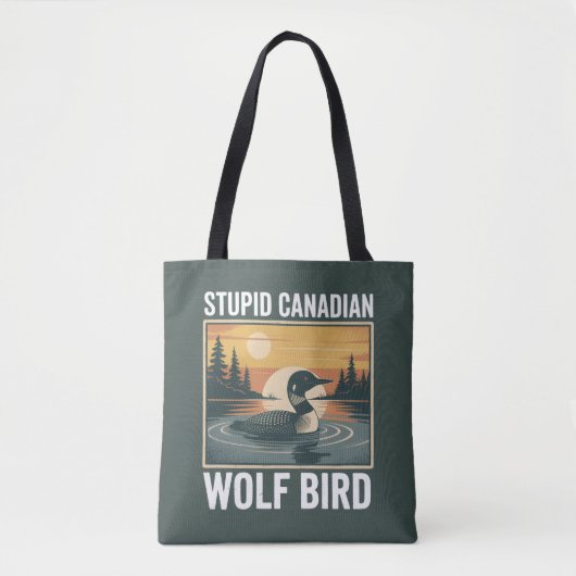 Stupid Canadian Wolf Bird Sarcastic Animal  トートバッグ (正面)
