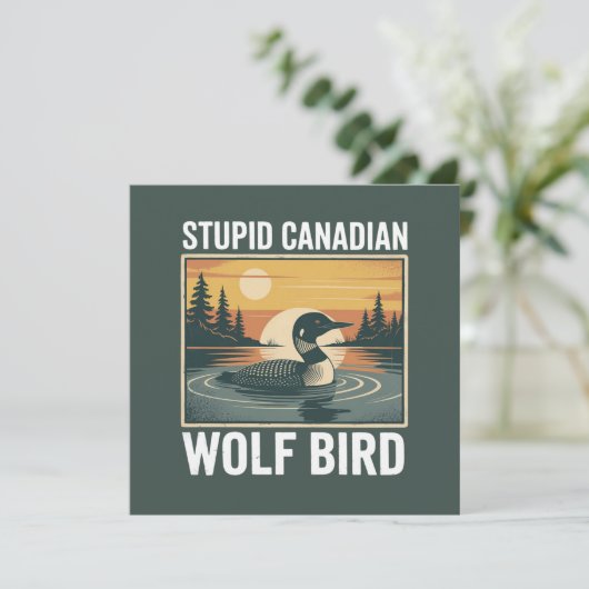 Stupid Canadian Wolf Bird Sarcastic Animal 招待状 (スタンド正面)