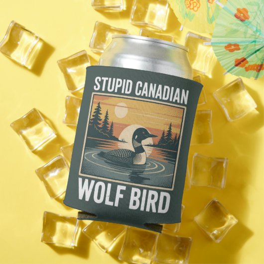 Stupid Canadian Wolf Bird Sarcastic Animal  缶クーラー (インサイチュ 夏)