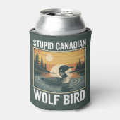 Stupid Canadian Wolf Bird Sarcastic Animal  缶クーラー (缶正面)