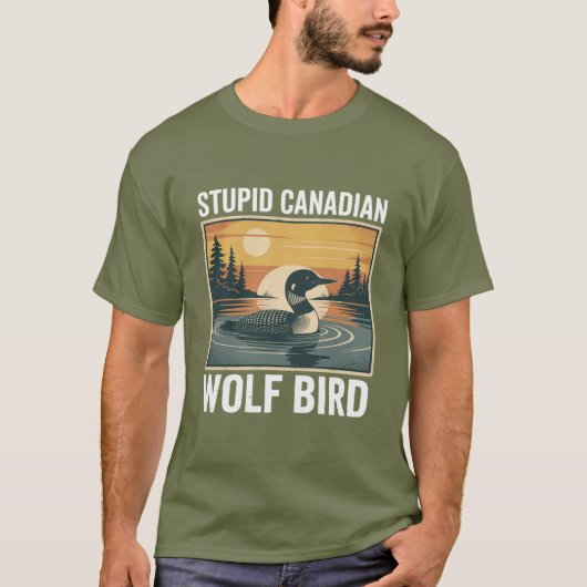 Stupid Canadian Wolf Bird Sarcastic Animal  Tシャツ (正面)