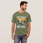 Stupid Canadian Wolf Bird Sarcastic Animal  Tシャツ (正面フル)