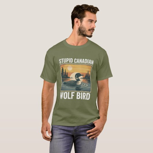 Stupid Canadian Wolf Bird Sarcastic Animal  Tシャツ (正面フル)