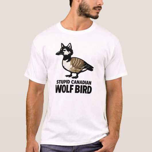 Stupid Canadian Wolf Bird Shirt – Funny Animal Mem Tシャツ (正面)