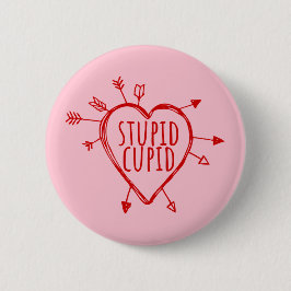 Stupid Cupid Heart With Arrows Funny Sarcastic 缶バッジ