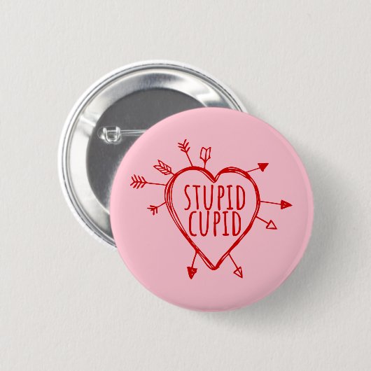 Stupid Cupid Heart With Arrows Funny Sarcastic 缶バッジ (正面&裏面)