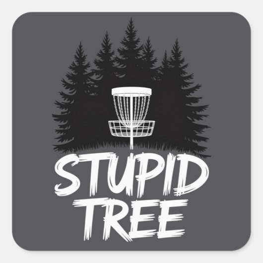 Stupid Tree Disc Golf Funny Frisbee Golf Golfer スクエアシール (正面)