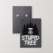 Stupid Tree Disc Golf Funny Frisbee Golf Golfer 缶バッジ (正面/裏面)