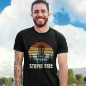 Stupid Tree, Funny gift for Disc Golfer Tシャツ