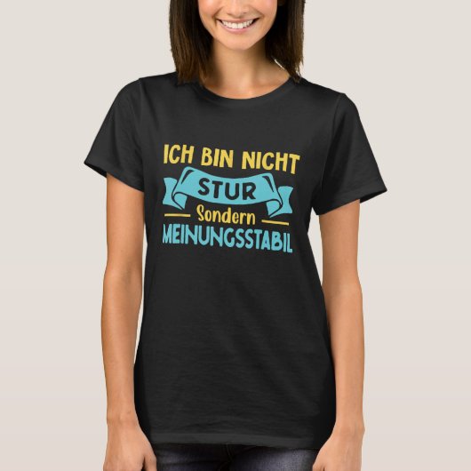 Sturkopfことわざとドイツ文字Ich Bin Nicht Stu Tシャツ (正面)