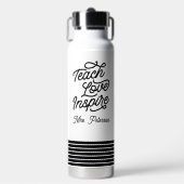 Stylish Script Teach Love Inspire Teacher ウォーターボトル (正面)