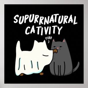 Su-purr-natural Cattivity おもしろい Cat Pun Dark BG ポスター