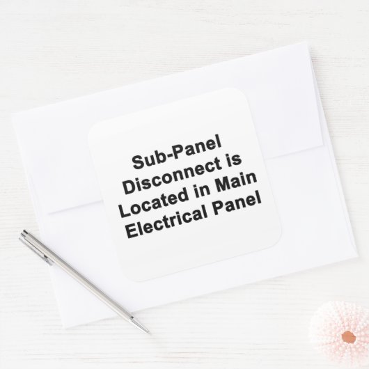 Sub-Panel Disconnect Located in Main Panel sticker スクエアシール (封筒)