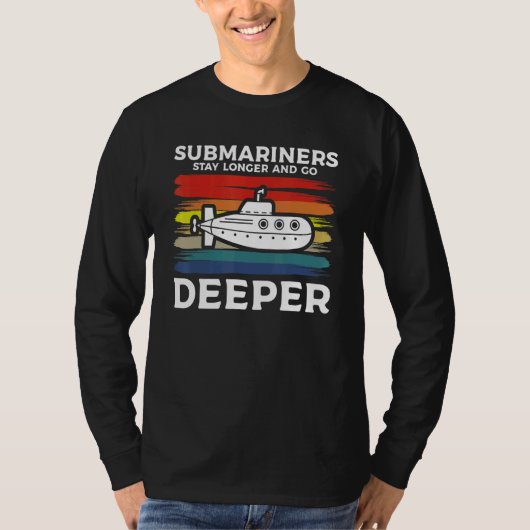 Submariners Stay Longer And Go Deeper Navy Submari Tシャツ (正面)