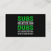 SubsはDubsアニメサーよりも優日本のれおもしろいている 名刺 (裏面)