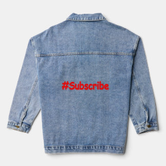 「#Subscribe」かわいいデザイン。買今 デニムジャケット