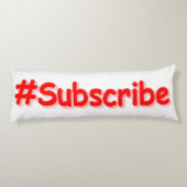 「#Subscribe」かわいいデザイン。買今 ボディピロー (裏面)