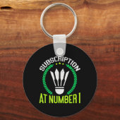 Subscription At Number 1 Funny Badminton  キーホルダー (正面)