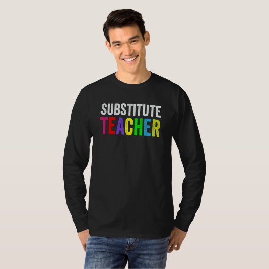 Substitute Teacher Cute School Teachers Teaching Tシャツ (正面フル)