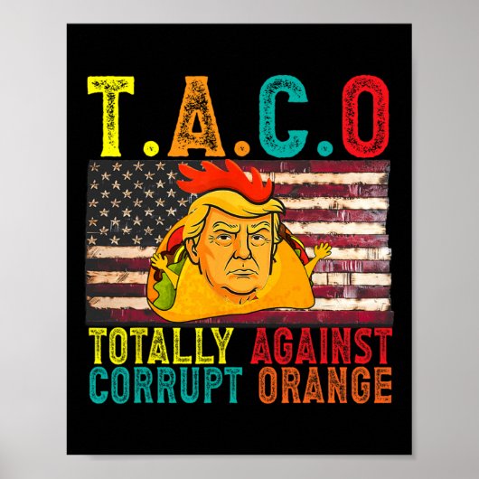 Subtle Political Taco Totally Against Corrupt Oran ポスター (正面)