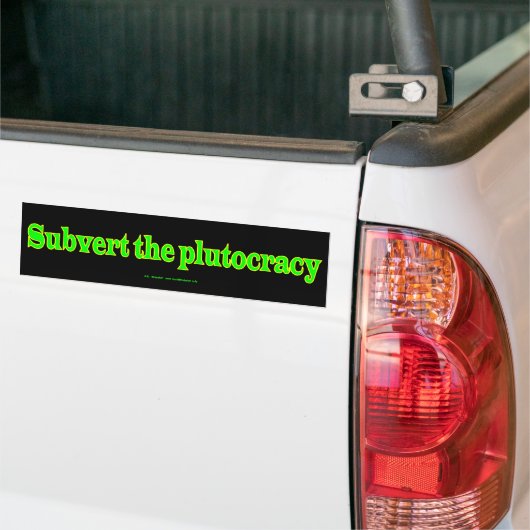 SubvertPlutocracy バンパーステッカー (トラック上)