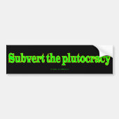 SubvertPlutocracy バンパーステッカー (正面)