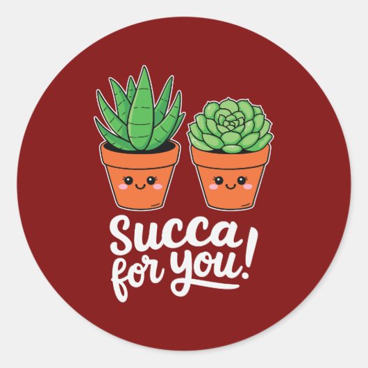 Succa For You – Cute Succulent Pun ラウンドシール (正面)