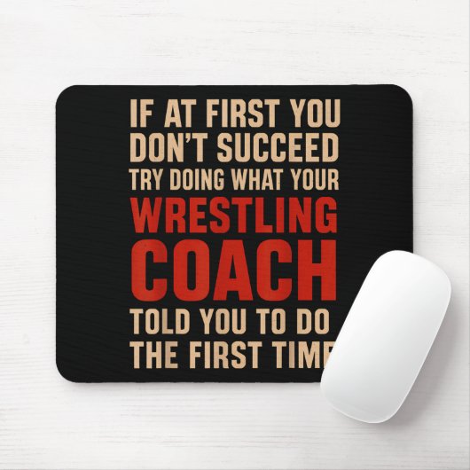 Succeed Try Doing What Your Wrestling Coach Told Y マウスパッド (マウス)