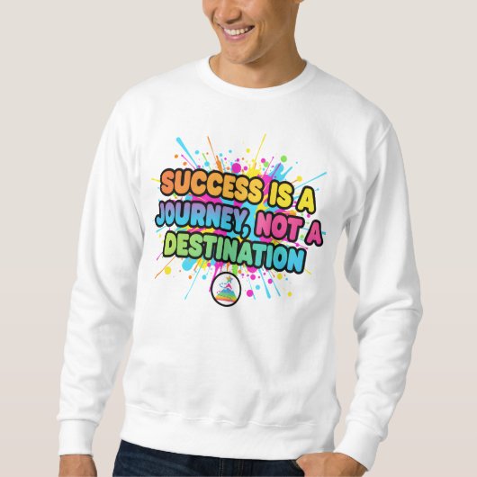 Success Is a Journey Motivational Quote Design スウェットシャツ (正面)