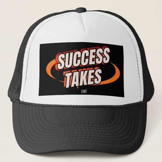 Success takes time hate design instant download  キャップ (正面)