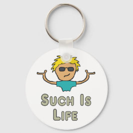 Such Is Life キーホルダー