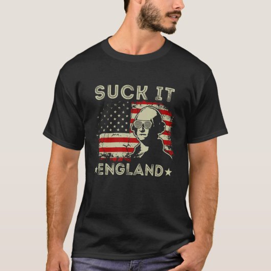 Suck It England  4th Of July George Washington 177 Tシャツ (正面)