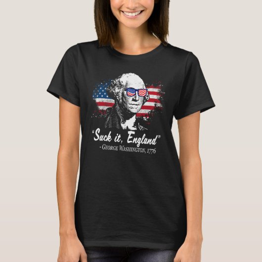 SUCK-IT ENGLAND Funny 4th of July George Washingto Tシャツ (正面)