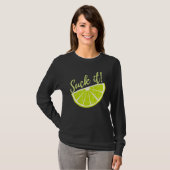 Suck It Mexican Green Lime Slice Lemon Tシャツ (正面フル)