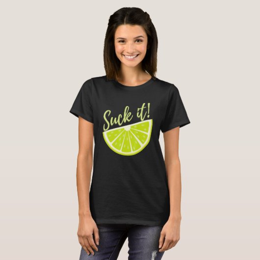 Suck It Mexican   Green Lime Slice  Lemon Tシャツ (正面フル)