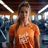 Suck It Up Buttercup モチベーショナル スポーツ Tシャツ