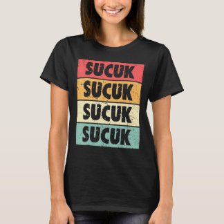 SucukはトルコのSucukの生活方法である Tシャツ