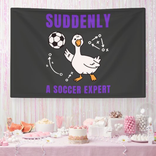 Suddenly a soccer expert 横断幕 (パーティー)