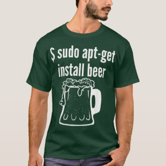Sudo Apt Get Install Beer Linu Beer Lover おもしろい Tシャツ