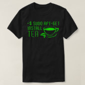 sudo AptGet Install Tea Linux Tシャツ (デザイン正面)