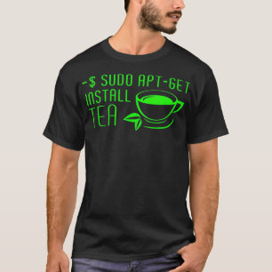 sudo AptGet Install Tea Linux Tシャツ