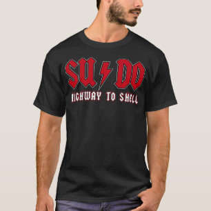 sudo HighwayからShell ubuntu linux superuser comma Tシャツ