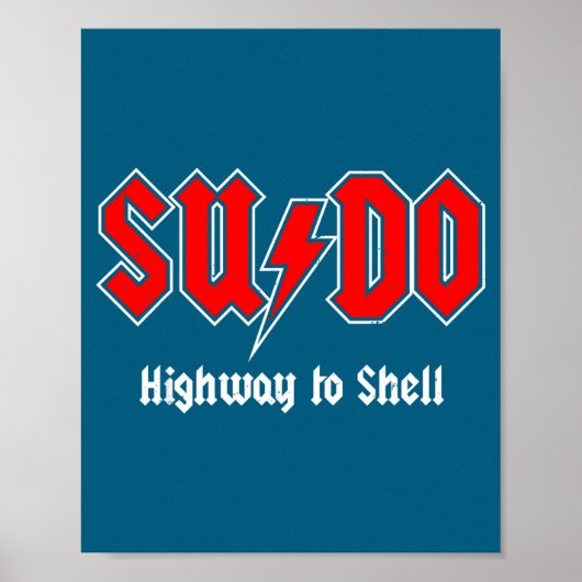 Sudo Highway To Shell - Root User Programmer Codin ポスター (正面)