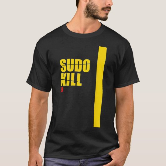 Sudo Kill devops linu ubuntu centos pid computer Tシャツ (正面)